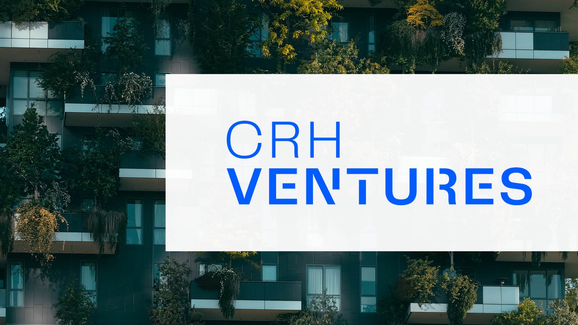 Sustainable Building Materials Program CRH-Ventures