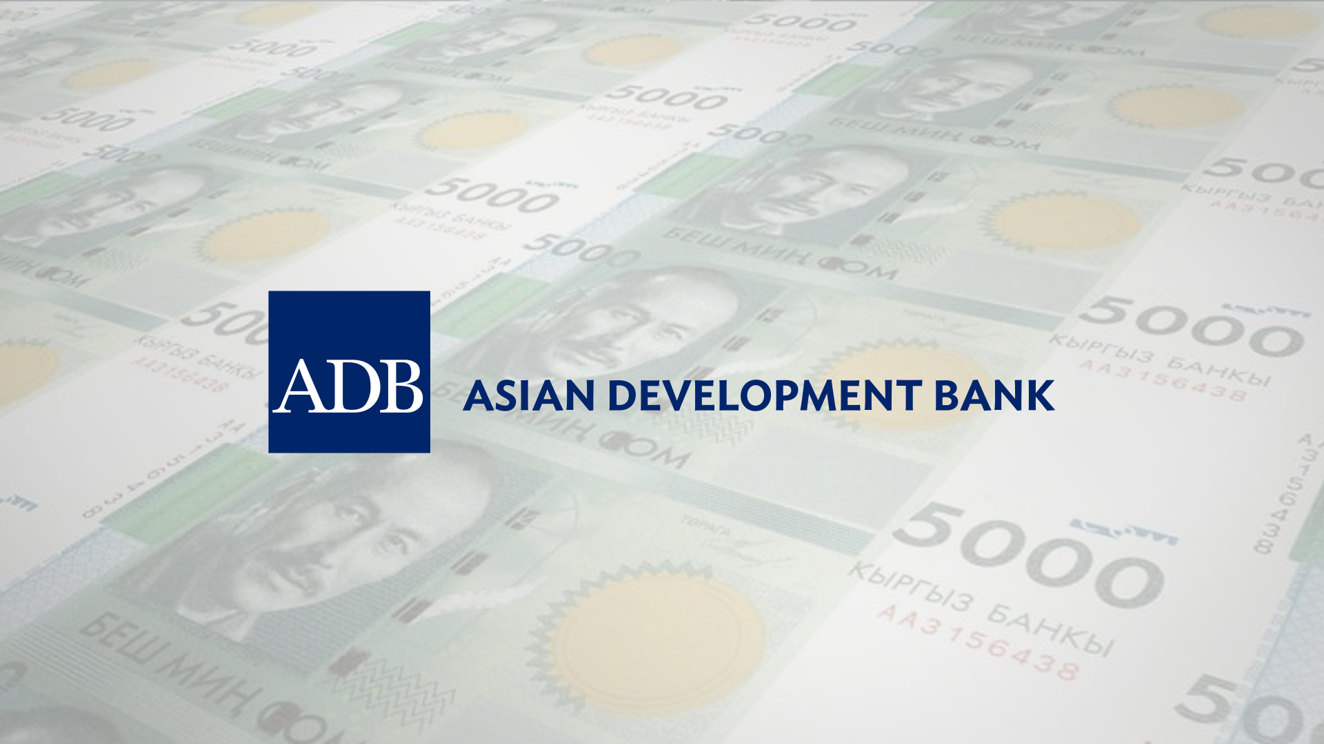 ADB Launches First Bond in Kyrgyz Som, Raising $5 Million